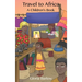 Travel to Africa: A Children's Book
