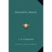 Magnetic Magic