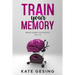 Train your Memory Vol. 10: Brain games for adults