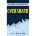 Overboard: A dark, compelling, modern suspense novel