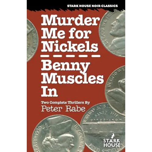 Murder Me for Nickels / Benny Muscles In