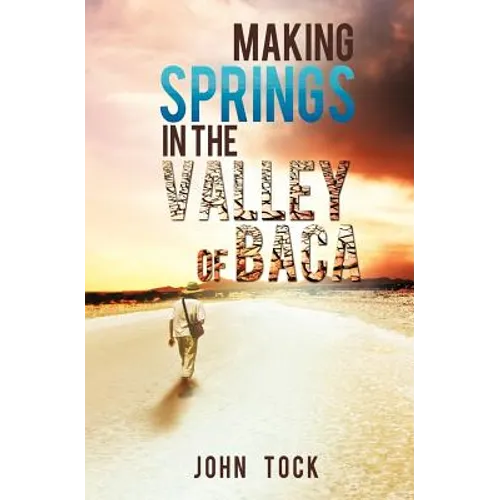 Making Springs in the Valley of Baca
