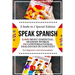 Speak Spanish: 2,000 Most Essential Spanish Words and 101 Conversational Dialogues in Context For Beginners and Intermediates (2 Book