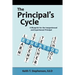 The Principal's Cycle: A Blueprint for the Inexperienced and Experienced Principal