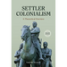Settler Colonialism: A Theoretical Overview