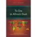 To Die in Africa's Dust: West Indian Missionaries in Western Africa in the Nineteenth Century