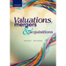 Valuations, Mergers and Acquisitions