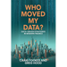 Who Moved My Data?: Data-Driven Strategies In Modern Finance