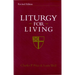 Liturgy for Living: Revised Edition