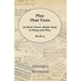 Play That Tune - 29 Best Tunes Made Easy to Sing and Play - Book 3