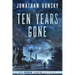 Ten Years Gone