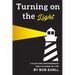 Turning on the Light: A Plan for Self Empowerment and Fullness of Life