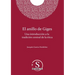 El anillo de Giges. Una introducción a la tradición central de la ética: Una introducción a la tradición central de la ética