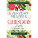 Everyday Prayers for Christmas: The Light That Was and Is and Is to Come (a 31-Day Devotional and Reflective Journal for Women)
