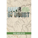 River of Doubt: Reliving the Epic Amazon Journey of Roosevelt and Rondon on its Centennial