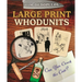 Large Print Whodunits: Can You Crack the Case?