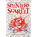 Splinters of Scarlet