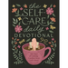 The Self-Care Daily Devotional: 365 Days of Calming Comfort from God's Word