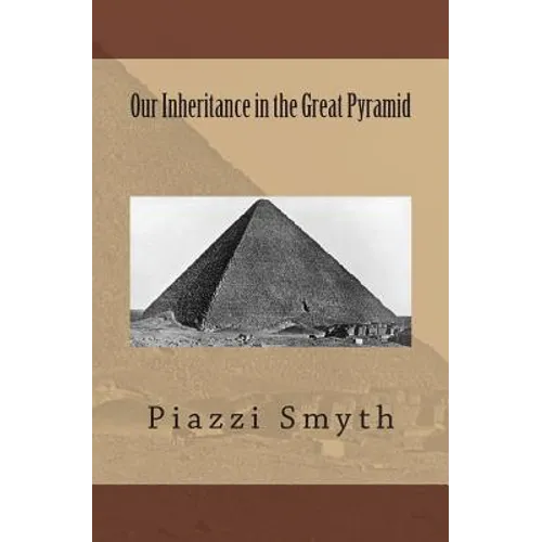 Our Inheritance in the Great Pyramid