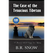 The Case of the Tenacious Tibetan