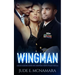 Wingman: A Black Sequinned Bows And Champagne Nights Prequel Novella