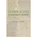 Older Scots: A Linguistic Reader