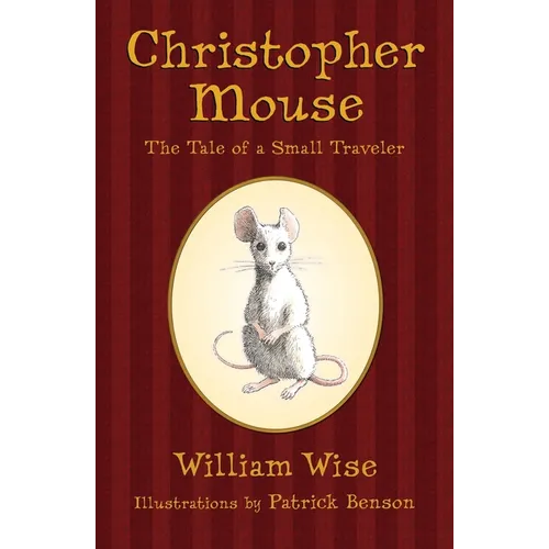 Christopher Mouse: The Tale of a Small Traveler