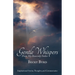 Gentle Whispers From My Heavenly Father: Inspirational Stories, Thoughts, and Commentaries