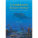 Cambrian Ocean World: Ancient Sea Life of North America