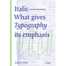 Italic: What Gives Typography Its Emphasis