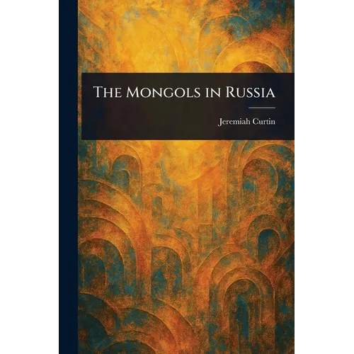 The Mongols in Russia