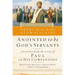 Anointed to Be God's Servants: How God Blesses Those Who Serve Together
