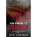 The Bridge to Murder (The Hank Reed Mystery Series, Book 4)