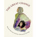 The Great Change