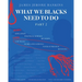 What We Blacks Need To Do Part 2