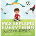 Max Explains Everything: Soccer Expert