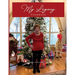 My Legacy Cookbook: Passionate Cooking and Baking, a Yearly Collection of Family Traditions and Delicious Food