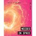 Noises in Space
