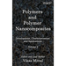 Polymers and Polymer Nanocomposites: Development, Characterization and Applications (Volume 2)