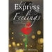 Let Me Express My Feelings Love Poems about Being Open and Honest with No Hesitation