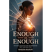 Enough is Enough: Healing Loudly So Others Know They Can Heal Too