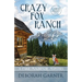 Crazy Fox Ranch: Large Print Edition
