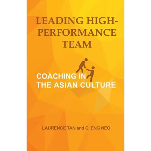 Leading High-Performance Team: Coaching in the Asian Culture