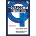 The Qualcomm Equation: How a Fledgling Telecom Company Forged a New Path to Big Profits and Market Dominance