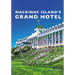 Mackinac Island's Grand Hotel