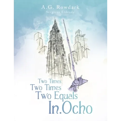 Two Times Two Times Two Equals In.Ocho