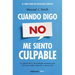 Cuando Digo No, Me Siento Culpable / When I Say No, I Feel Guilty