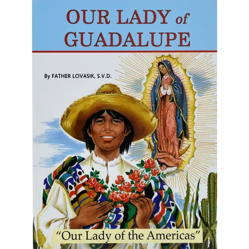 Our Lady of Guadalupe: Our Lady of the Americas - Paperback