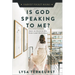 Is God Speaking to Me?: How to Discern His Voice and Direction