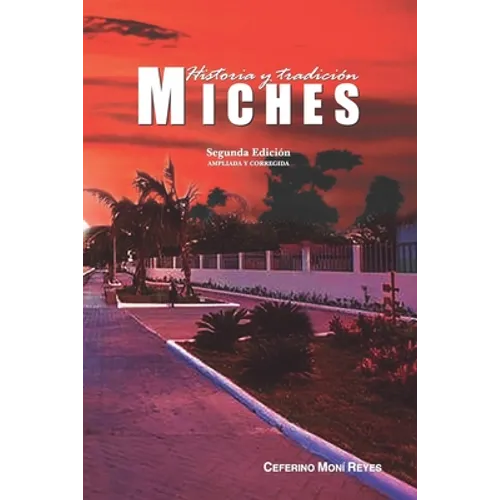 Miches Historia y Tradición